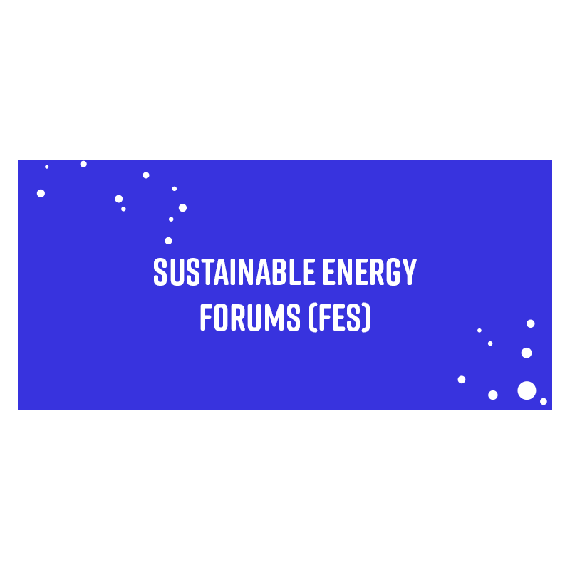 Sustainable Energy Forums (FES)